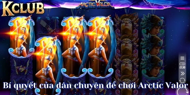 Bí quyết của dân chuyên để chơi Arctic Valor luôn thắng