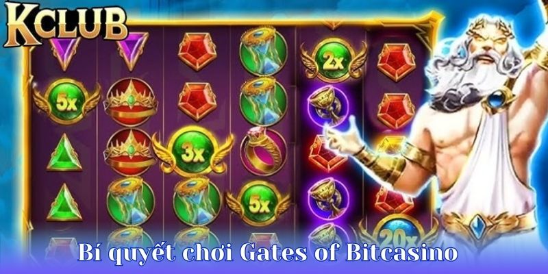 Làm gì để chơi Gates of Bitcasino luôn thắng?