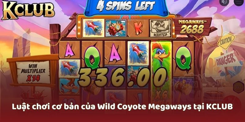Cách chơi Wild Coyote Megaways tại KCLUB
