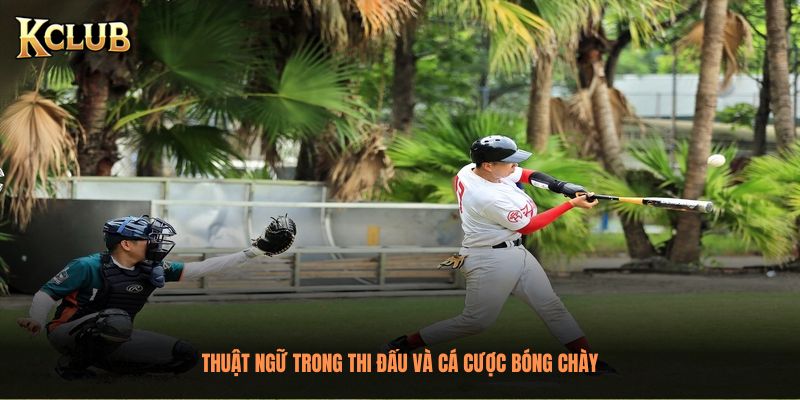 Thuật ngữ trong thi đấu và cá cược bóng chày