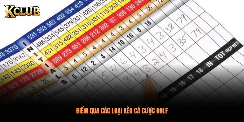 Điểm qua các loại kèo cá cược golf