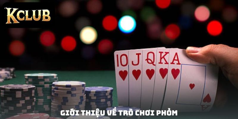 Giới thiệu về trò chơi Phỏm