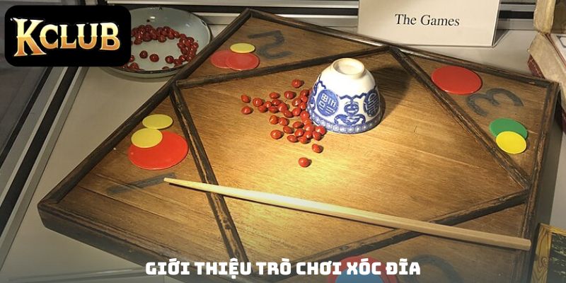 Giới thiệu trò chơi xóc đĩa