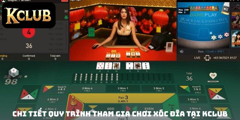Chi tiết quy trình tham gia chơi Xóc Đĩa tại Kclub